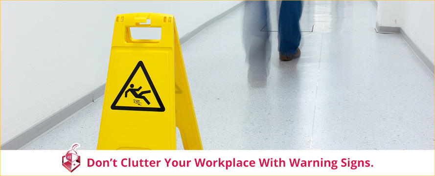 With WFY Development Projects 1, you won't need to clutter your workplace with warning signs